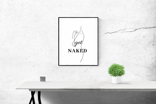 Get Naked Sign Bathroom decor, Downloadable prints-Rishasart