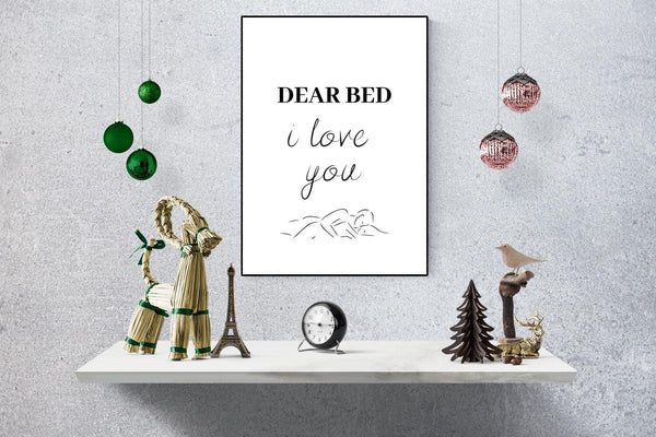 Dear Bed I Love You Digital Print, Bedroom Wall Art-Rishasart