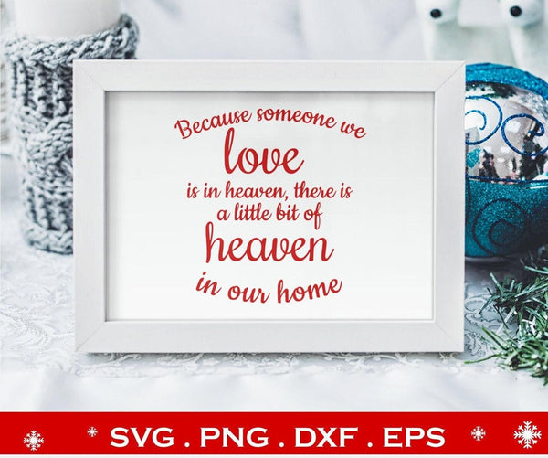 Because Someone We Love is in Heaven SVG-Rishasart