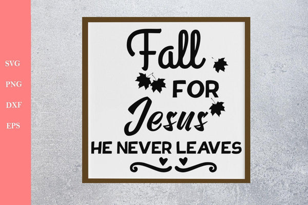 Fall for Jesus SVG  - Christian Quotes SVG-Rishasart