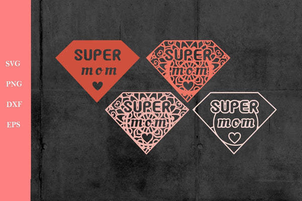 3D Mothers Day SVG DXF Files - Super Mom Svg-Rishasart