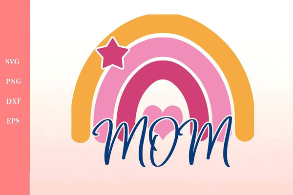 Mothers Day SVG - Rainbow Svg - Mom Svg files for Cricut Projects-Rishasart